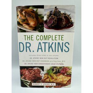 The Complete Dr. Atkins Robert C. Atkins 2003 Hardcover Health Edition Pre-Owned